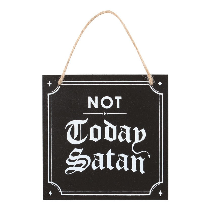 Sign - Not Today Satan