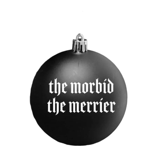 Ornaments - The Morbid The Merrier