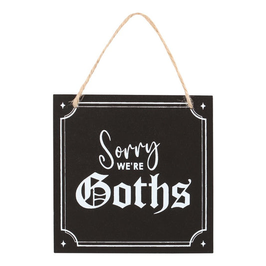 Sign - Sorry We're Goths