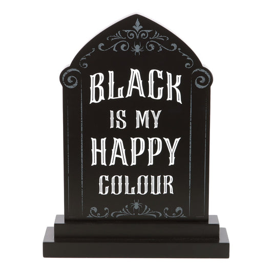 Sign - Tombstone: Black is My Happy Colour