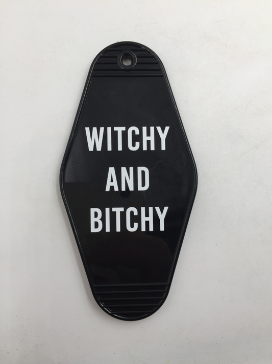 Keychain - Witchy and Bitchy